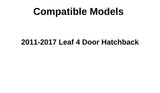 Passenger Right Side Rear Door Glass Door Window Compatible with Nissan Leaf 4 Door Hatchback 2011-2017 Models