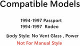 Tempered Power Driver Left Side Front Door Window Glass W/O Vent Style Compatible with Isuzu Rodeo/Honda Passport 1994-1997 Models