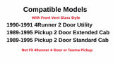 Driver Side Front Door Glass Door Window Door Glass W/Vent Window Compatible with Toyota Pickup Truck 1989-1995 Models / 4Runner 1990-1991 Models